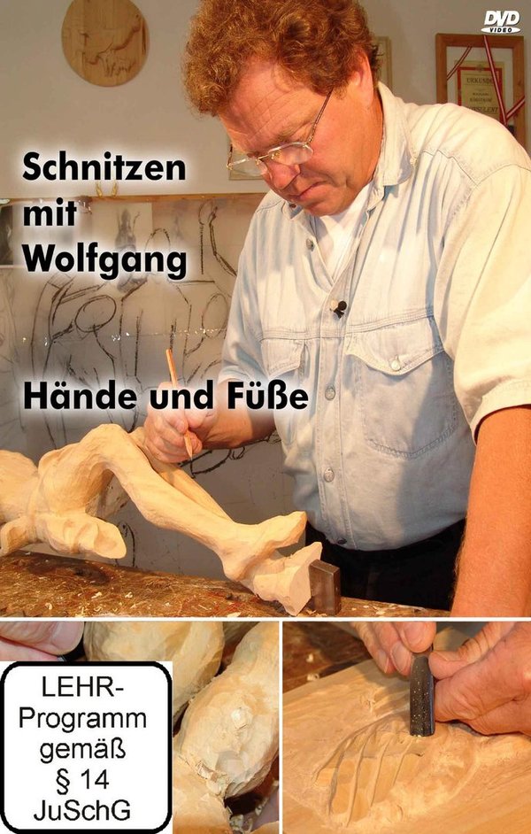 DVD Schnitzen mit Wolfgang Hände und Füße